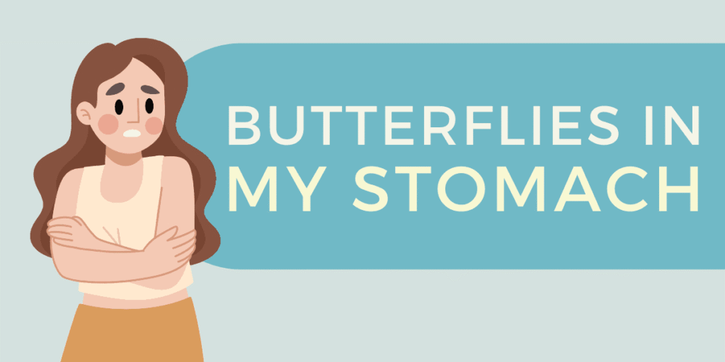idiom butterflies in my stomach