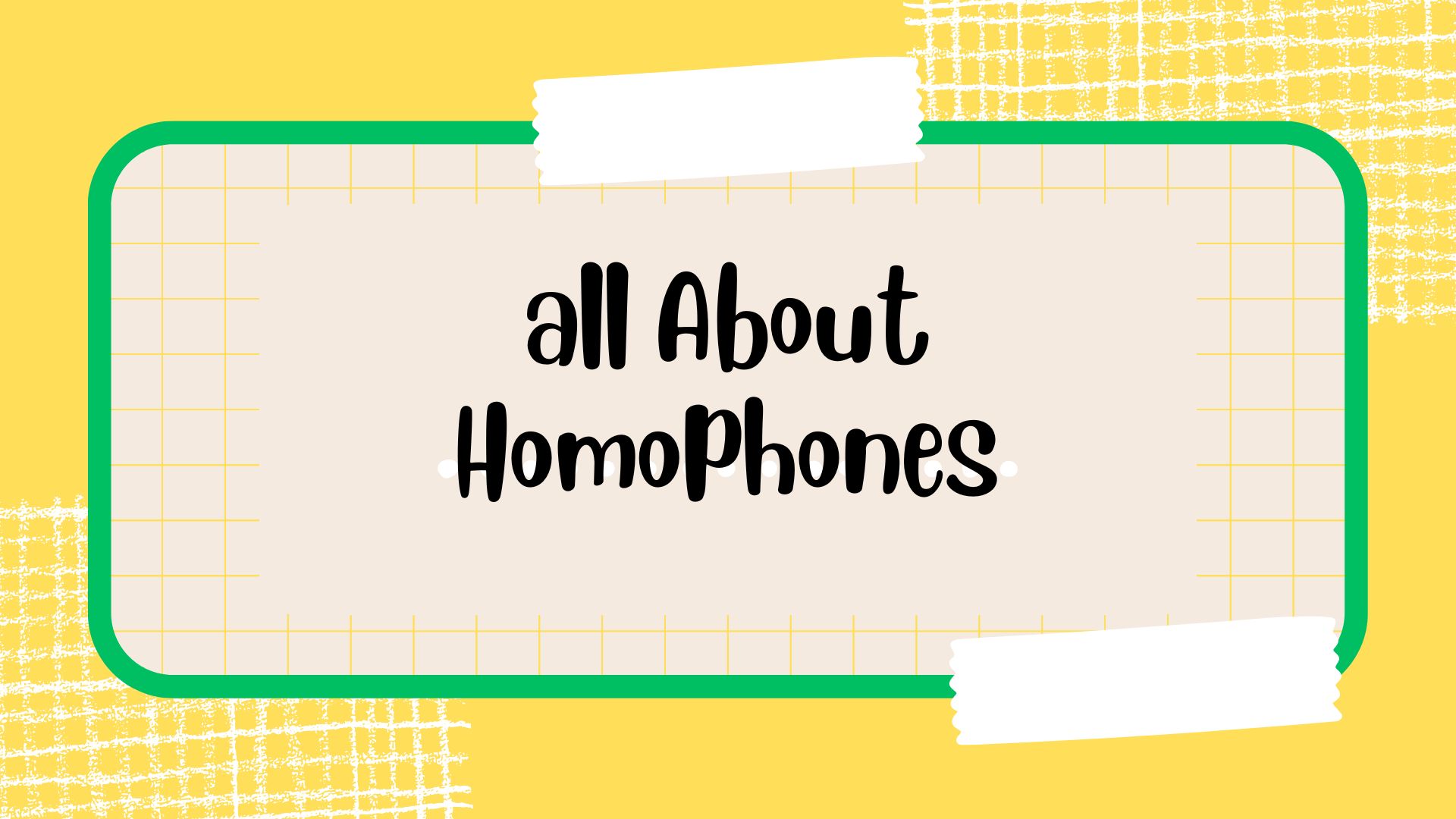 Homophones