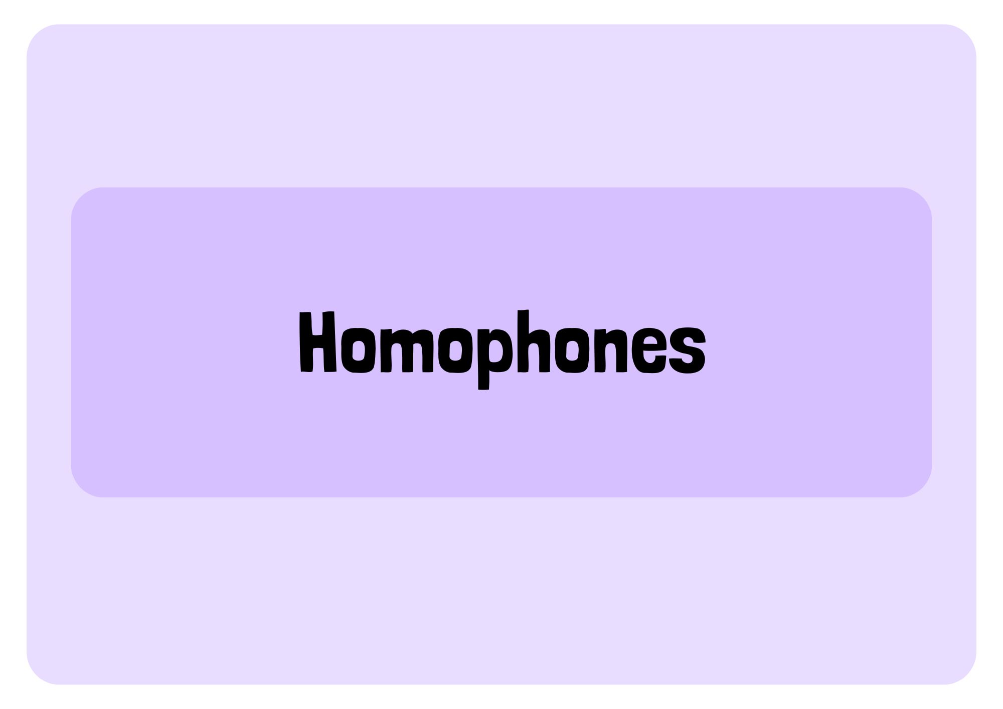 List of Homophones