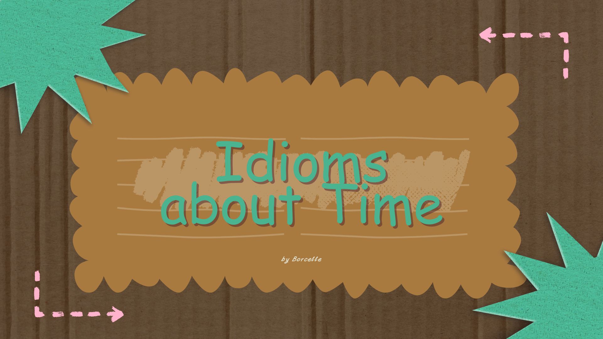 Idioms about Time