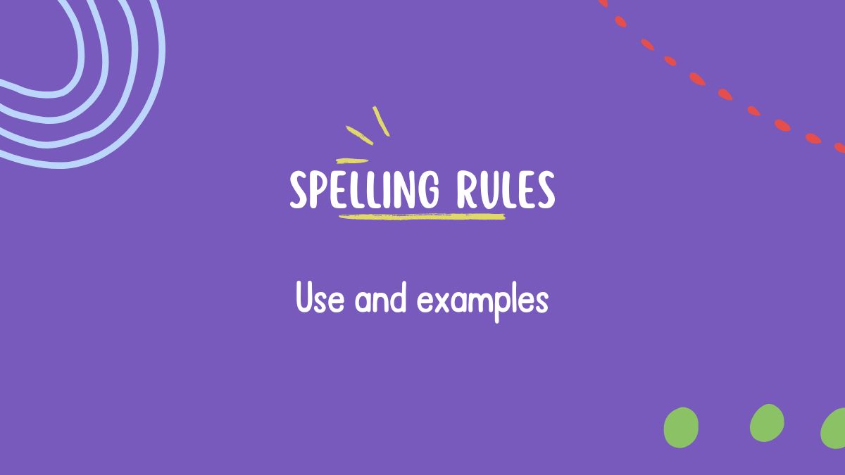 Spelling Rules