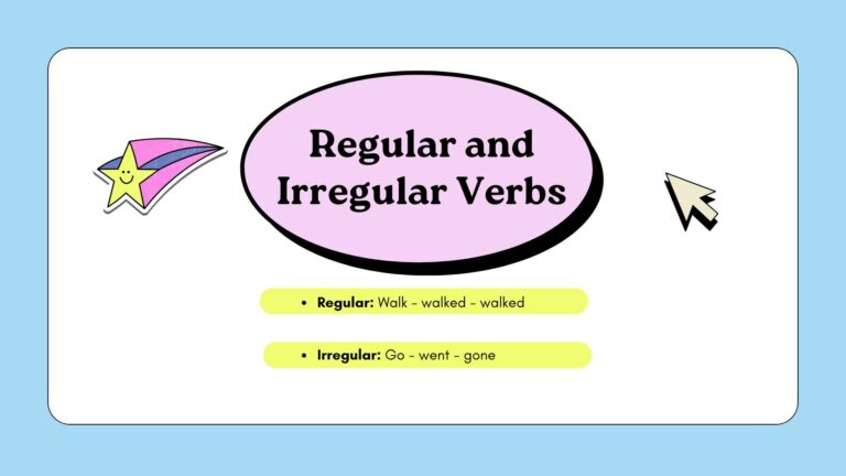 Regular and Irregular Verbs