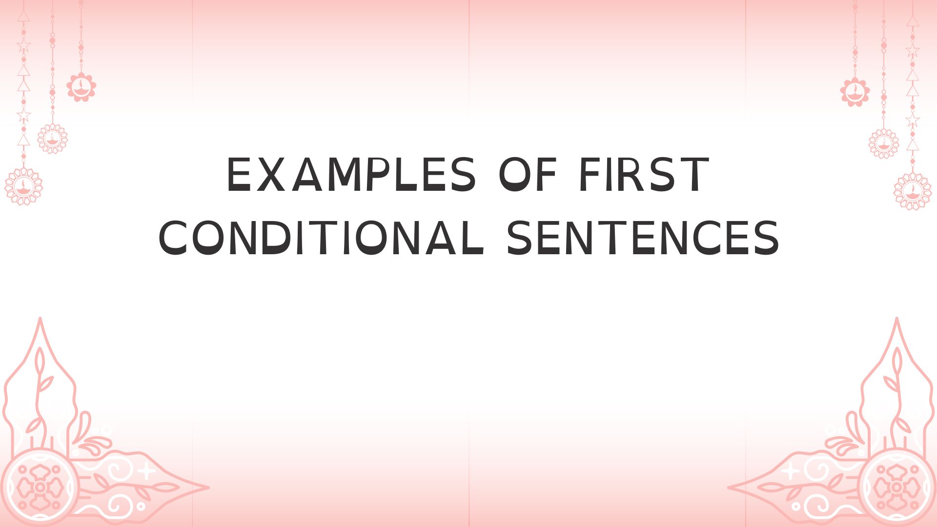 First Conditional