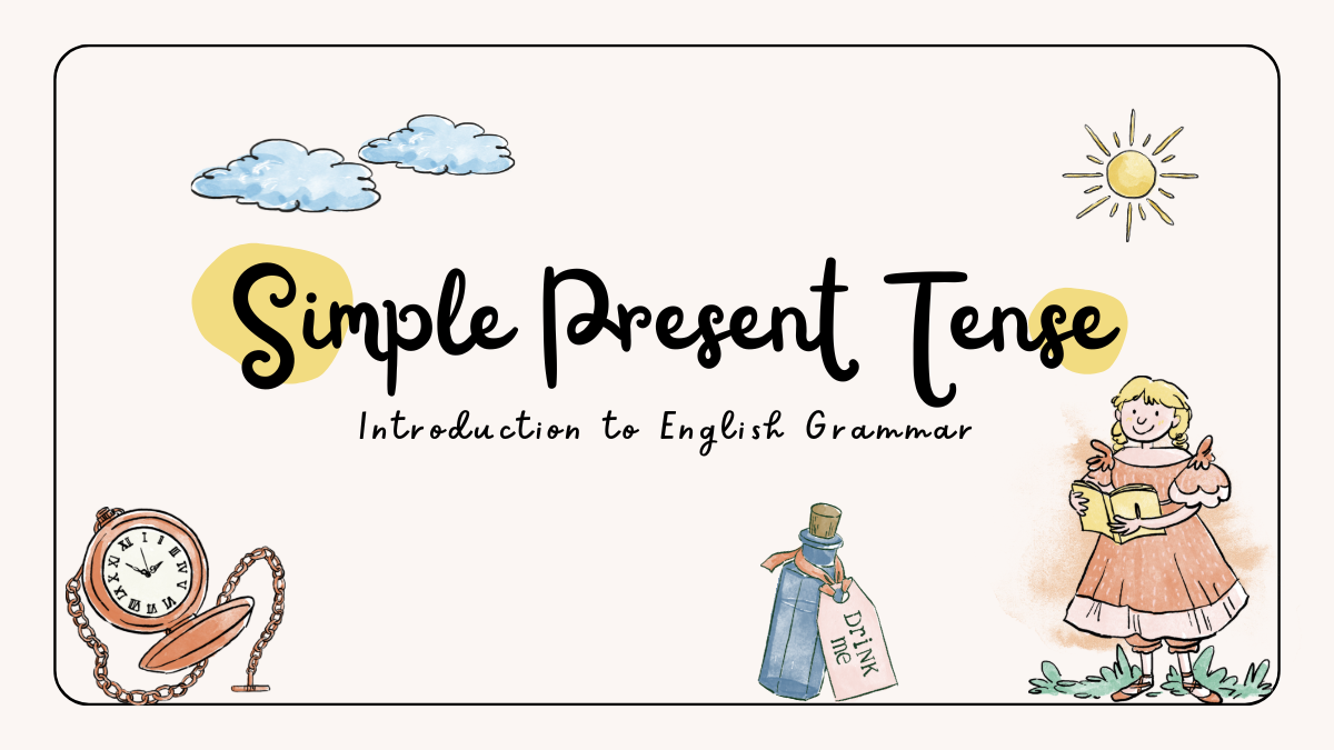 Examples of Simple Present Tense Sentences